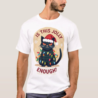 Is This Jolly Enough Funny Black Cat Christmas Tre T-Shirt