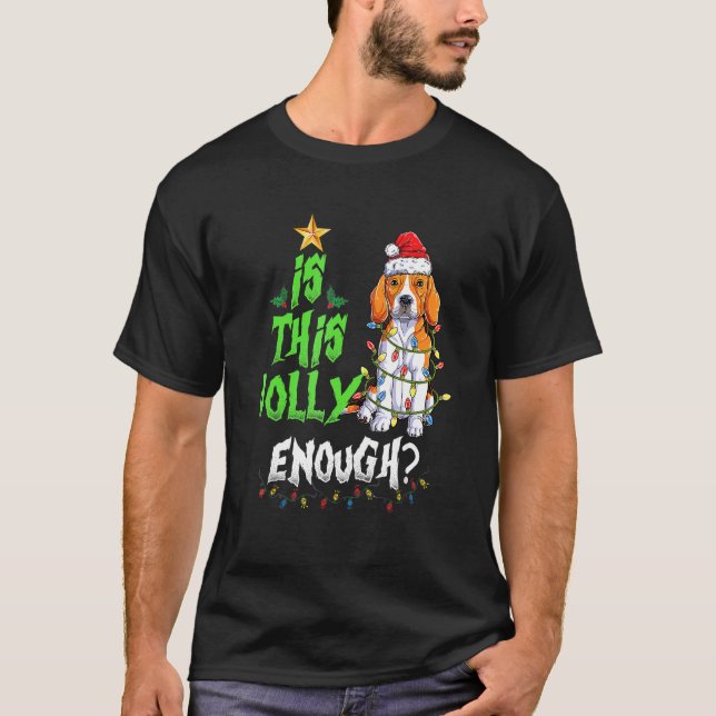 Is This Jolly Enough Noel Beagle Merry Christmas T-Shirt (Vorderseite)