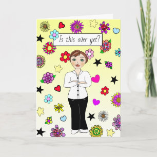 Is this over yet? Pandemic, Social Isolating, Miss Karte