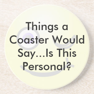 Is This Personal Coaster Sandstein Untersetzer