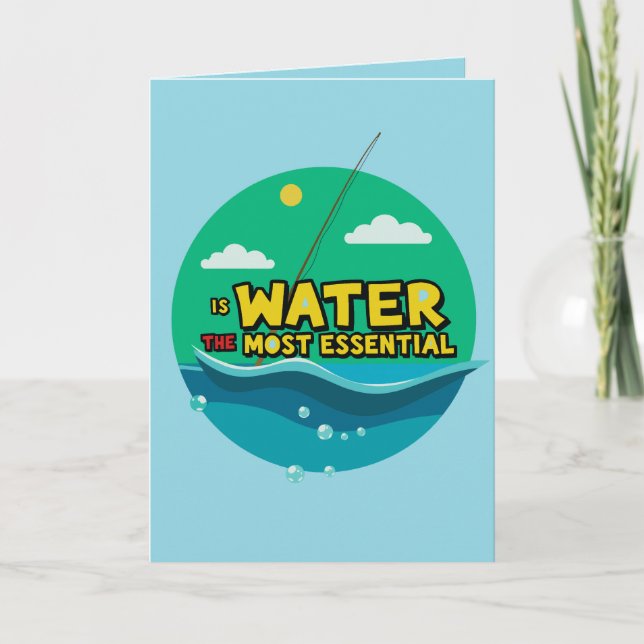 Is Water the Most Essential Resource Birthday Karte (Vorderseite)