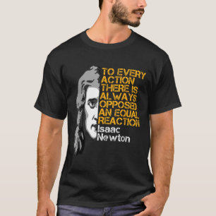 Isaac Newton Aktion und Reaktion Inspiration Quo T-Shirt