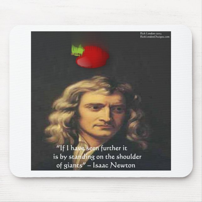 Isaac Newton "Giants Shoulders" Weisheitsgeschenke Mousepad (Vorne)