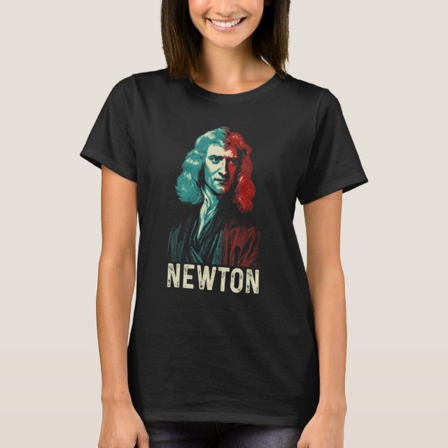 Isaac Newton Physicist Physics Science Astronomy 2 T-Shirt (Vorderseite)
