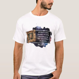 Isaac Newton Zitat T-Shirt