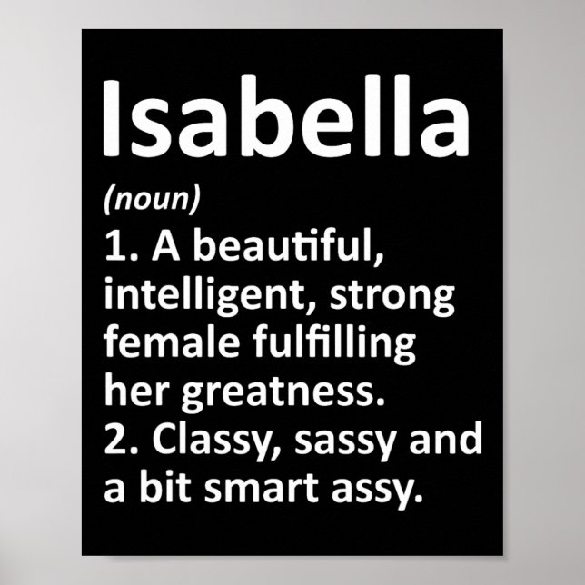 Isabella Definition Personalisierter Name Lustig C Poster (Vorne)