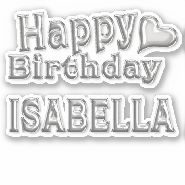Isabella Happy Birthday silver Aufkleber Sticker (Vorderseite)