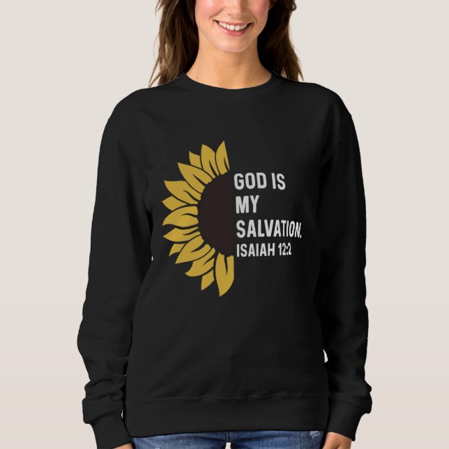 Isaiah 122 12 2 God Jesus Religious Quote Christia Sweatshirt (Vorderseite)