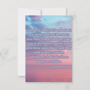 Isaiah 40:24 KJV Bible Scripture Pic Greeting Karte