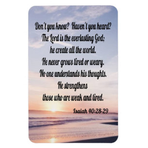 Isaiah 40:28-29 magnet