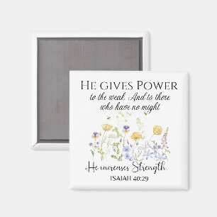 Isaiah 40:29 Er gibt Power Wildblumen Schrift Magnet