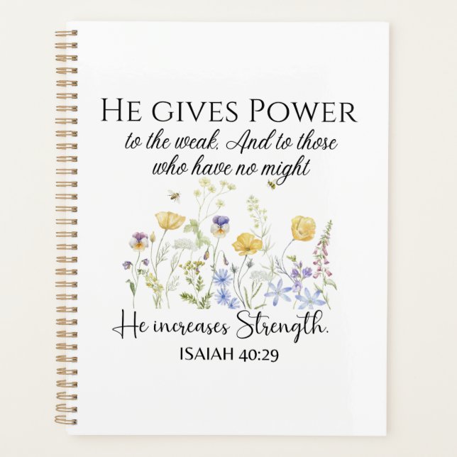 Isaiah 40:29 Er gibt Power Wildblumen Schrift Planer (Vorderseite)