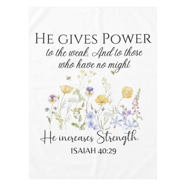 Isaiah 40:29 Er gibt Power Wildblumen Schrift Tischdecke (Vorderseite)