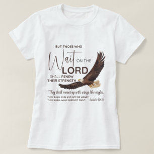 Isaiah 40:31 Die auf die Lord Scripture warten T-Shirt