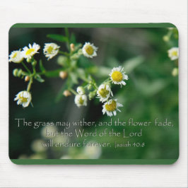 Isaiah 40:8 Das Gras kann verwelken und verblassen Mousepad