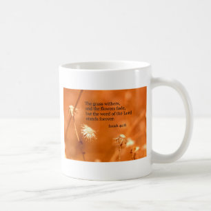 Isaiah 40:8 Der Rasen im Inneren und die Blume ver Tasse
