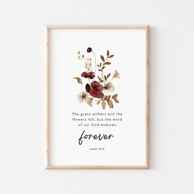Isaiah 40:8 Floral Scripture Poster – The Word End (Von Creator hochgeladen)