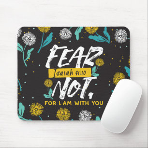Isaiah 41:10 - Angst nicht Inspiration Bibel Verse Mousepad