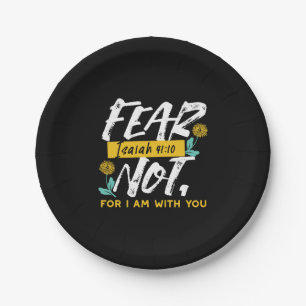 Isaiah 41:10 - Angst nicht Inspiration Bibel Verse Pappteller