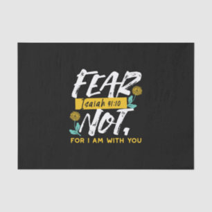 Isaiah 41:10 - Angst nicht Inspiration Bibel Verse Seidenpapier