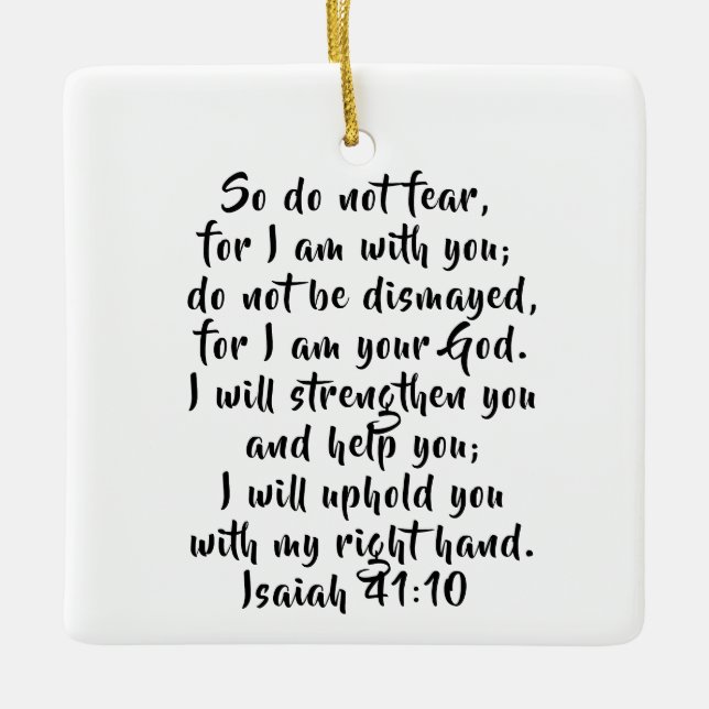 Isaiah 41:10 Custom Bible Verse Scripture Keramikornament (Vorderseite)