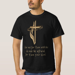 Isaiah 41:10 T - Shirt