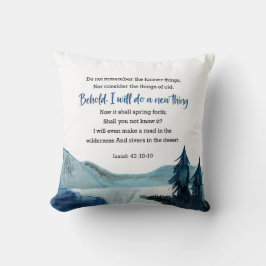 Isaiah 43:18-19 kissen