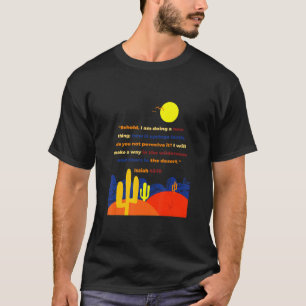Isaiah 43 19 Siehe, ich tue eine neue Sache Wilder T-Shirt