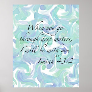 Isaiah 43:2 Wenn du gehst... Poster