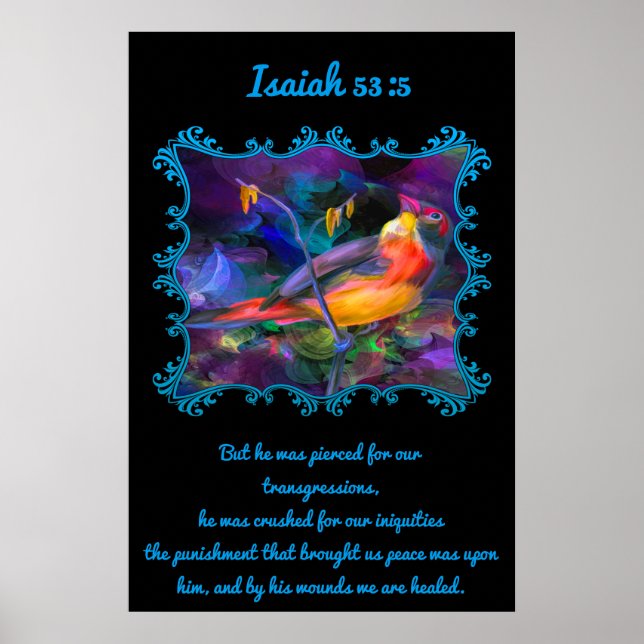 Isaiah 53:5 Schöner Regenbogen-farbiger Spatz Poster (Vorne)