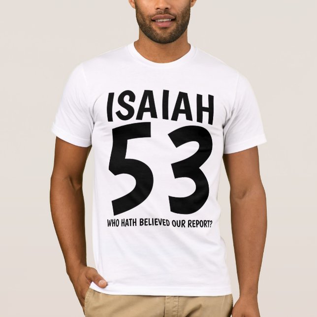 ISAIAH 53 messianische jüdische Christliche T - Sh T-Shirt (Vorderseite)