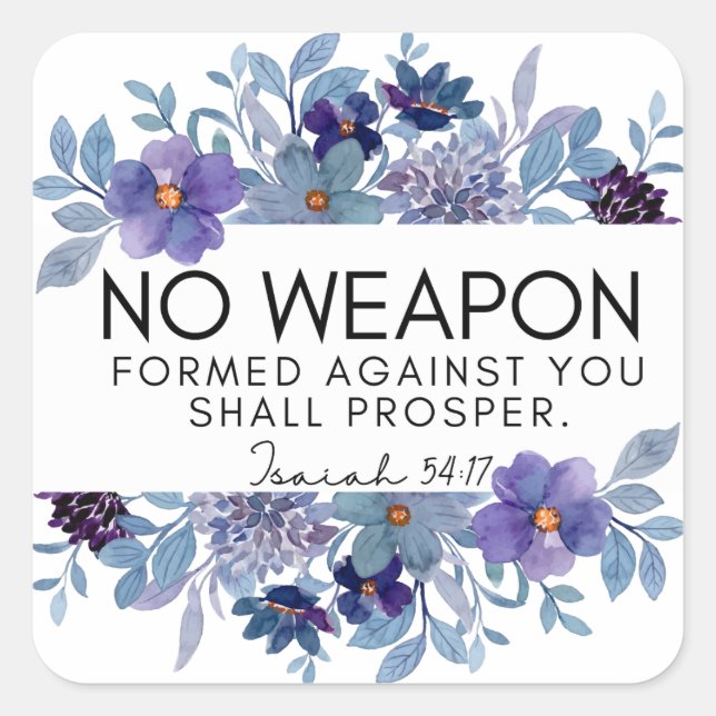 Isaiah 54:17 No Weapon Christlich Floral Quadratischer Aufkleber (Vorderseite)