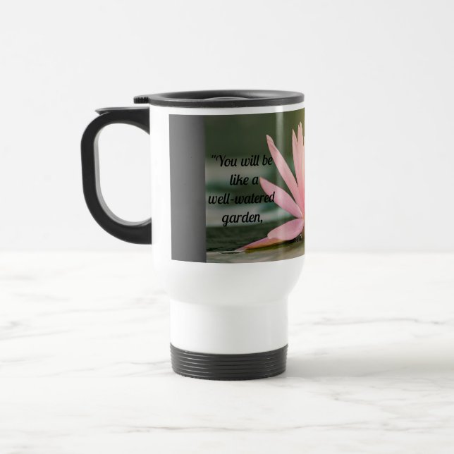 Isaiah 58:11 Wasserlily Travel Mug Reisebecher (Links)