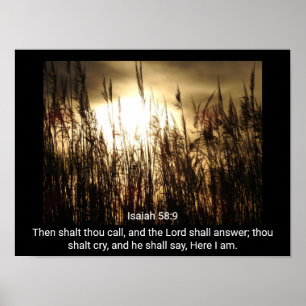 Isaiah 58:9 - Hier bin ich - Art Print Poster