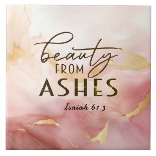 Isaiah 61 3 Schönheit von Ashes Bible Verse Pink Fliese