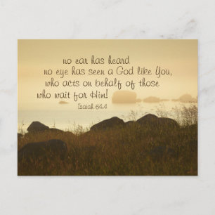 Isaiah 64:4 Kein Ohr hat einen Gott wie Sie gehört Postkarte
