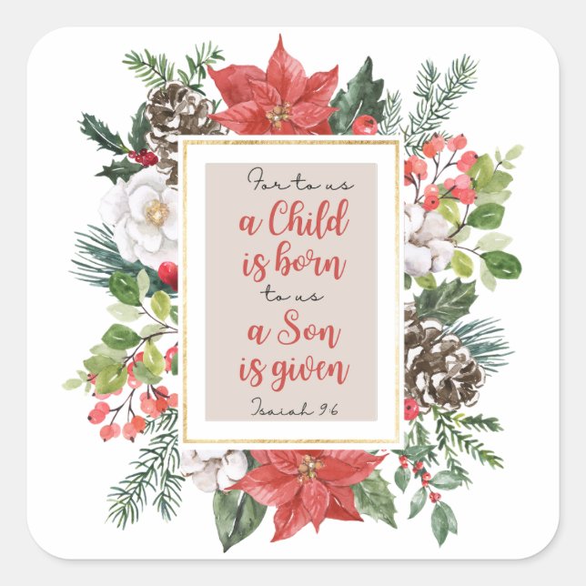 Isaiah 9:6 Denn für uns ist ein Kind Geborene Weih Quadratischer Aufkleber (Vorderseite)