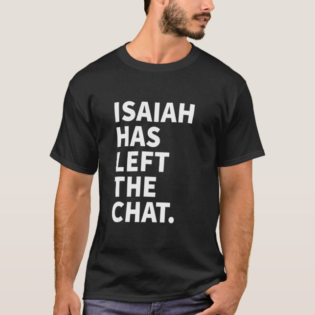 Isaiah hat den Personalisierten Chat Isaiah Links T-Shirt (Vorderseite)