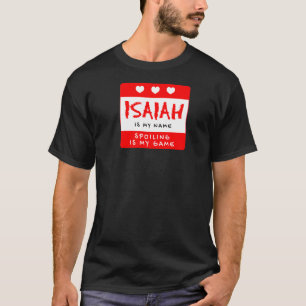 Isaiah ist mein Name Personalisiert Nickname Custo T-Shirt