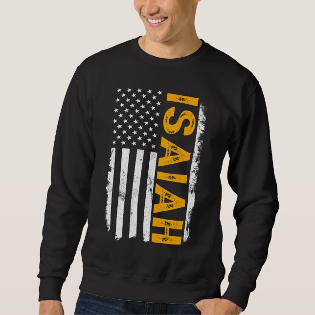 Isaiah Name, amerikanische Flagge Isaiah Vorname Sweatshirt (Vorderseite)