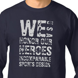 ISD Wir ehren unseren Helden-Langschläfer-T - Shir T-Shirt