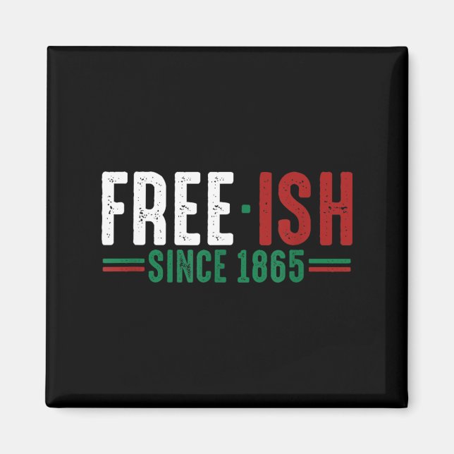 -ish seit 1865 Tag der Befreiung Magnet (Vorne)