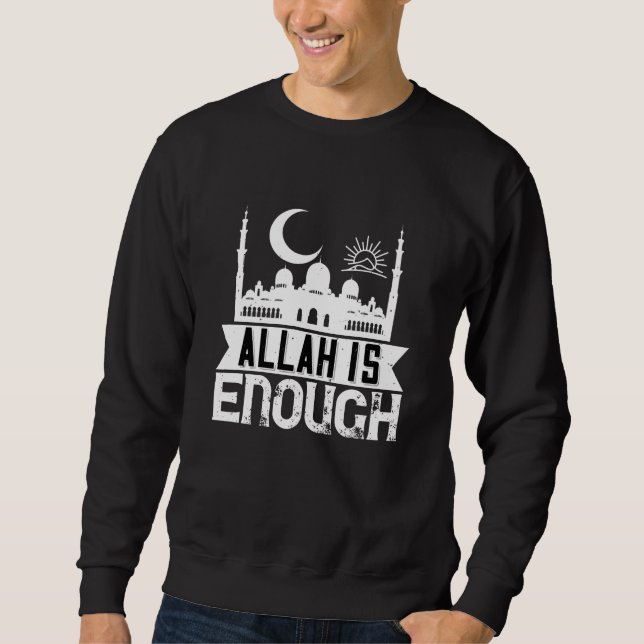 Islam - Allah ist genug Sweatshirt (Vorderseite)