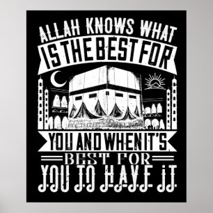 Islam - Allah weiß, was für dich am besten ist Poster