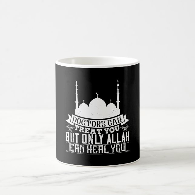 Islam - Ärzte können Leckerei Sie Allah kann heile Kaffeetasse (Mittel)