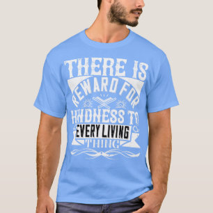Islam Es gibt eine Belohnung für Freundlichkeit T-Shirt