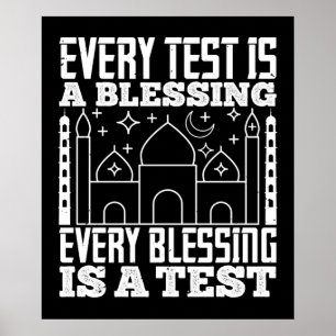 Islam - Every Test Is A Blessing Poster