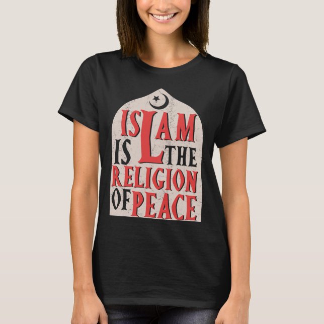 Islamic Is The Religion Of Peace Quran Allah Musli T-Shirt (Vorderseite)