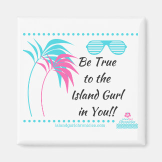 Island Gurl Kühlschrankmagnet Magnet
