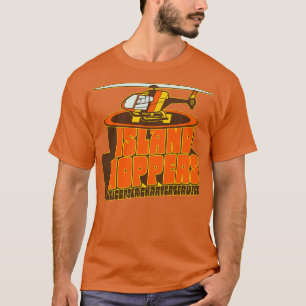 Island Hoppers Helikopter Charter Service T-Shirt